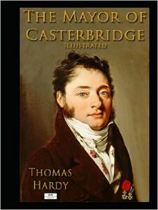 The Mayor of Casterbridge Illustrated – March 9, 2022