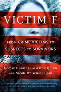 Victim F: From Crime Victims to Suspects to Survivors Hardcover – June 8, 2021