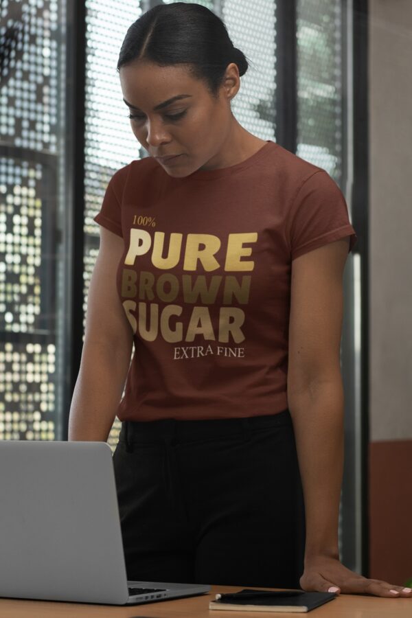 100% Pure Brown Sugar, Extra Fine Tee, ISF - Image 5