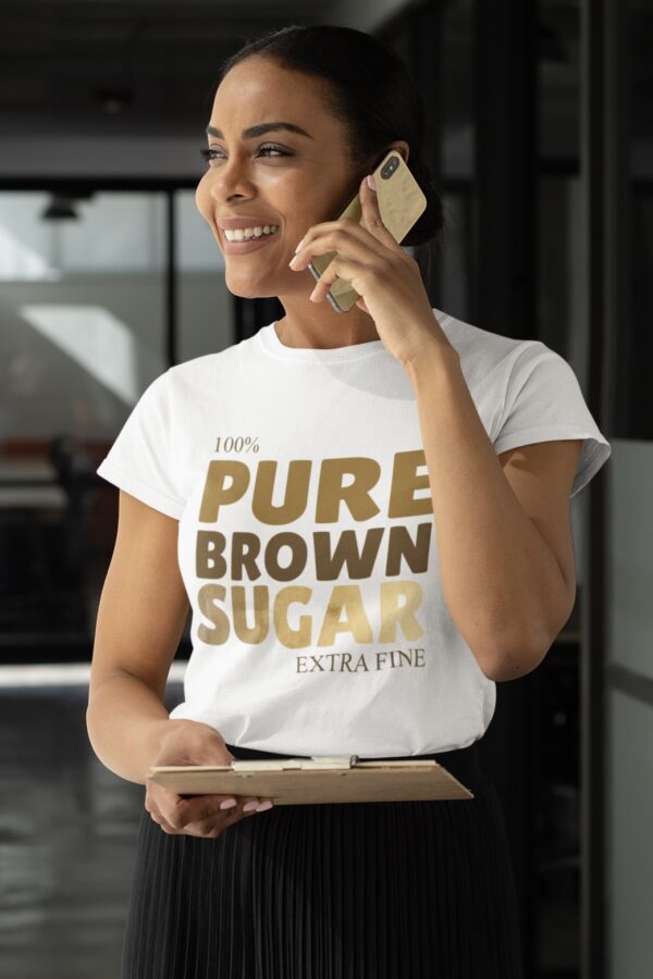 100% Pure Brown Sugar, Extra Fine Tee, ISF - Image 4