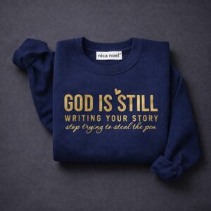 God Is Still Sweatshirt.