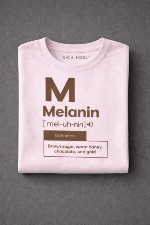 "M" For Melanin Definition Tee